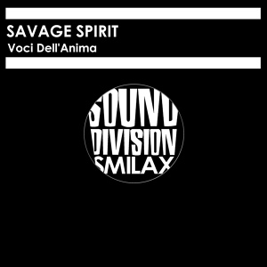 Обложка для Savage Spirit - Voci Dell'anima (Funky Tribal G-trax Mix)