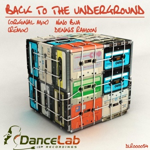 Обложка для Nino Bua - Back To The Underground (Dennis Ramoon)
