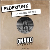 Обложка для FederFunk - A Minute Please