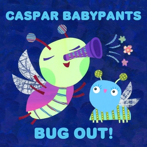 Обложка для Caspar Babypants - The Ants Go Marching