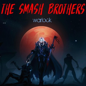 Обложка для The Smash Brothers - Warlock