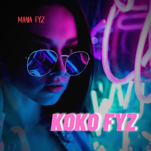 Обложка для DJ Maya FYZ - DJ Koko FYZ