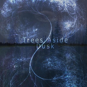 Обложка для Trees Aside - Dusk
