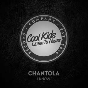 Обложка для Chantola - I Know