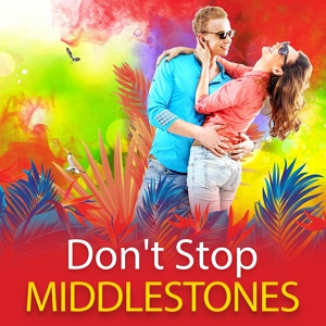 Обложка для Middlestones - Don't Stop