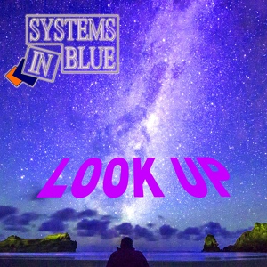 Обложка для Systems In Blue - Look Up