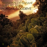 Обложка для Giuseppe Ottaviani, Sue McLaren - Not One Goodbye