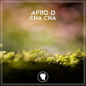 Обложка для Afro D - Cha Cha