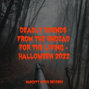 Обложка для Scary Sounds, Haunted House Music, The Citizens of Halloween - Terrors Undisturbed