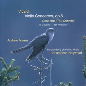 Обложка для Andrew Manze, Academy of Ancient Music, Christopher Hogwood - Vivaldi: Concerto for Violin and Strings in G minor , Op. 6/3 , RV 318 - 2. Adagio