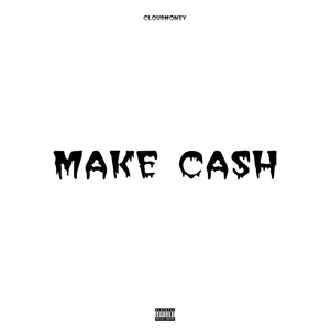 Обложка для CLOUDMANEY - Make Cash