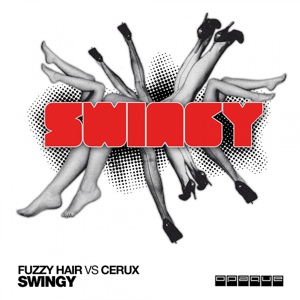 Обложка для Fuzzy Hair vs Cerux - Swingy