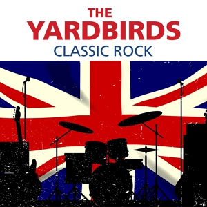 Обложка для The Yardbirds - I Ain't Done Wrong
