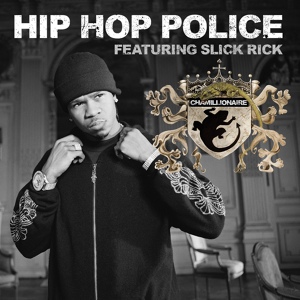 Обложка для Chamillionaire feat. Slick Rick - Hip Hop Police