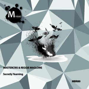 Обложка для Mastercris, Reggie Magloire - Secretly Yearning