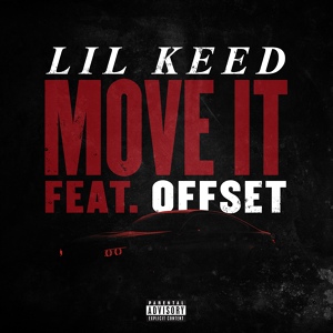 Обложка для Lil Keed - Move It (Feat. Offset)