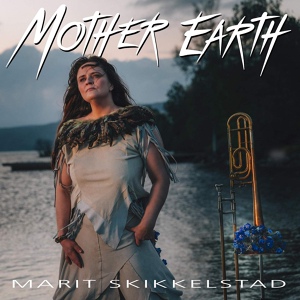 Обложка для Marit Skikkelstad feat. Gennady Tkachenko-Papizh - Mother Earth