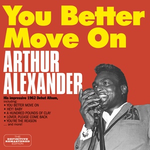 Обложка для Arthur Alexander - A Shot of Rhythm and Blues (Bonus Track)