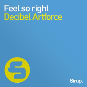 Обложка для Decibel Artforce - Feel so Right