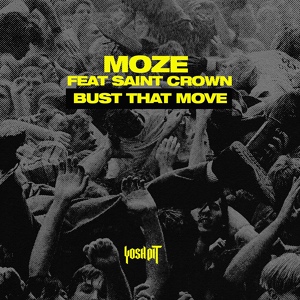 Обложка для Moze feat. Saint Crown - Bust That Move