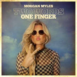 Обложка для Morgan Myles - Two Words One Finger