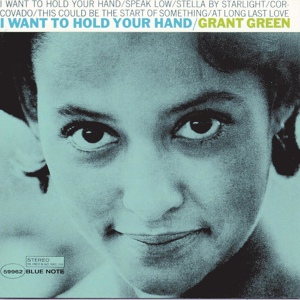 Обложка для Grant Green - This Could Be The Start Of Something