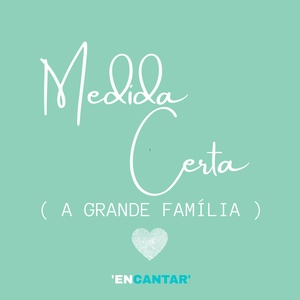 Обложка для Jessy C - Medida Certa ( a Grande Família )