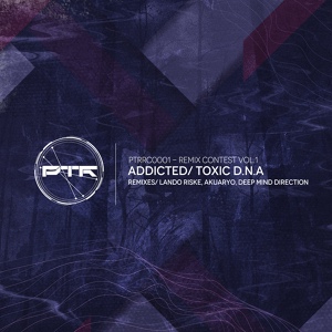 Обложка для Toxic D.N.A - Addicted