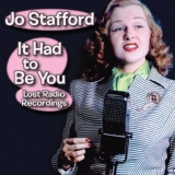 Обложка для Jo Stafford - It Had to Be You