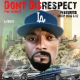 Обложка для Kz & Snoop Dogg and Latruth - Dont disrespect