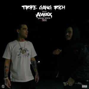 Обложка для Trife Gang Rich feat. A-Wax - John Wick