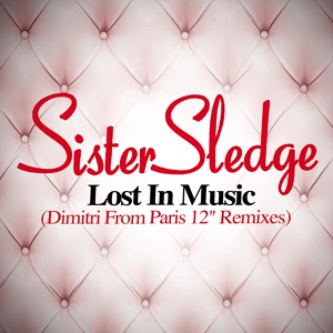 Обложка для Sister Sledge - Lost in Music