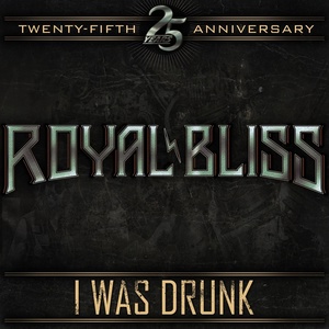 Обложка для Royal Bliss - I Was Drunk