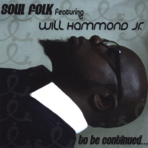 Обложка для Soul Folk and Will Hammond Jr. - When It Rains