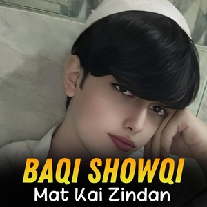 Обложка для Baqi Showqi - Na Ba Wi Asal Zada