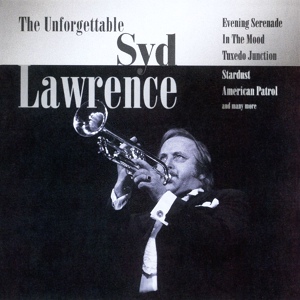 Обложка для Syd Lawrence & His Orchestra - In The Mood