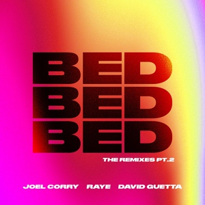 Обложка для Joel Corry, RAYE, David Guetta - BED