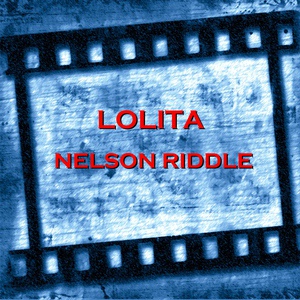 Обложка для Nelson Riddle - Lolita Ya Ya