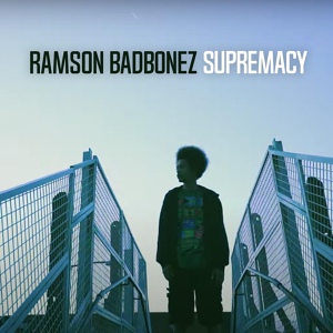 Обложка для Ramson Badbonez - Supremacy
