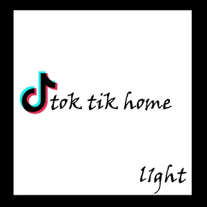 Обложка для L1GHT - Tok Tik Home
