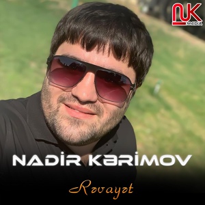 Обложка для Nadir Kərimov - Rəvayət