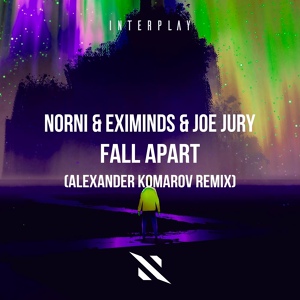 Обложка для Norni, Eximinds, Joe Jury - Fall Apart