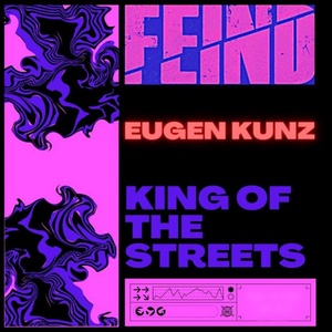 Обложка для Eugen Kunz - King of the Streets