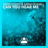 Обложка для Denis Kenzo, Sarah Russell - Can You Hear Me