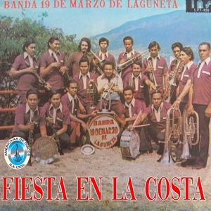 Обложка для Banda 19 de Marzo de Laguneta - Fiesta en la Costa
