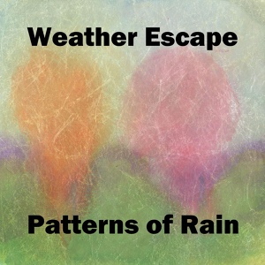 Обложка для Weather Escape - Fabulous Steady Rain