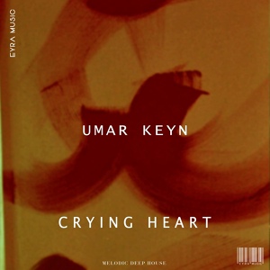 Обложка для Umar Keyn - Crying heart
