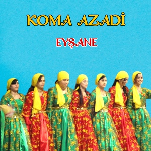 Обложка для Koma Azadi - Eyşane