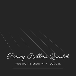 Обложка для Sonny Rollins Quartet - Strode Rode