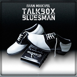 Обложка для Ivan Makvel - Talkbox Bluesman